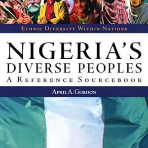 Nigeria’s Diverse Peoples: A Reference Sourcebook …