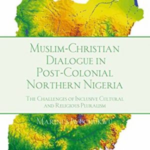 Muslim-Christian Dialogue in Post-Colonial Norther…